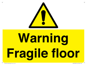 Warning fragile floor